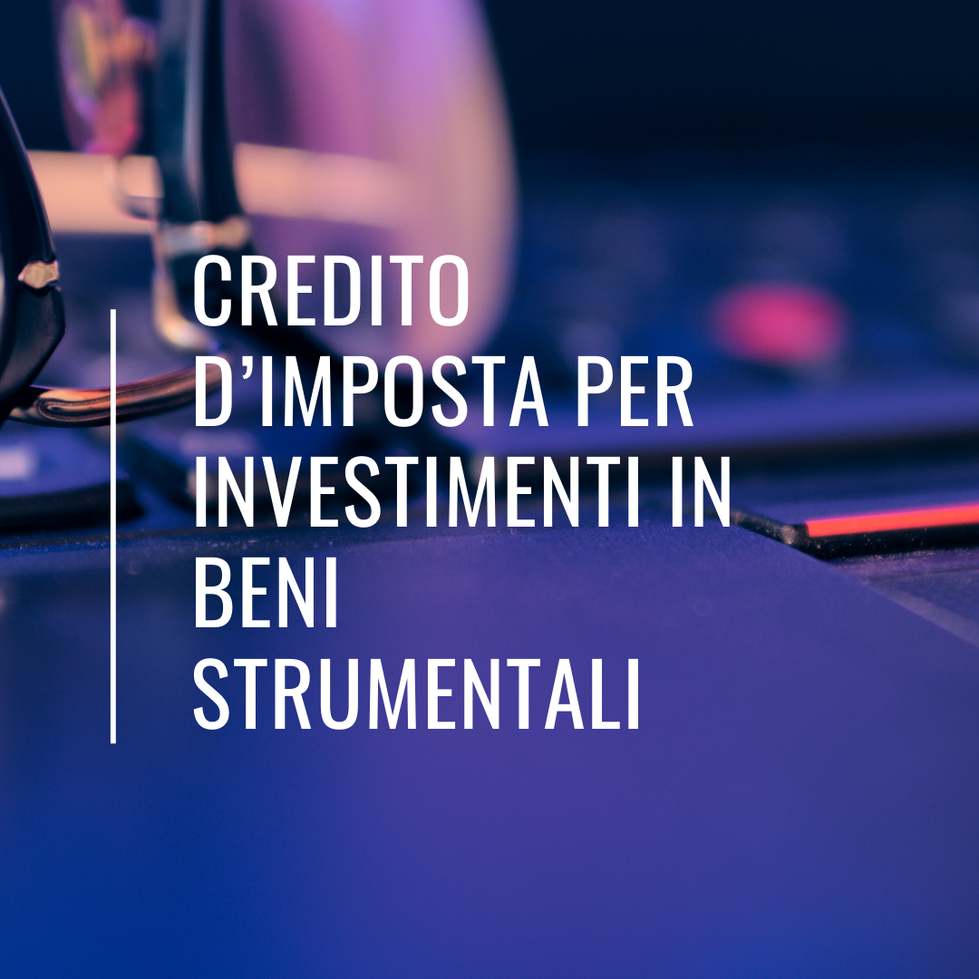 Credito Dimposta Per Investimenti In Beni Strumentali Gioja E Associati